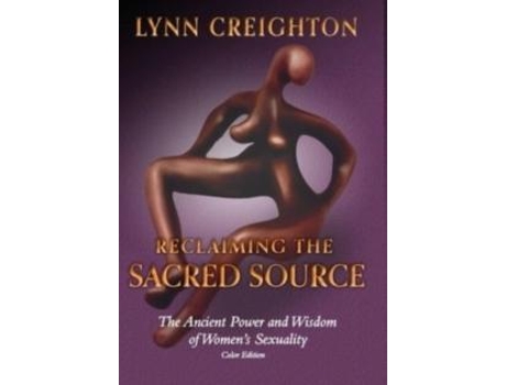 Livro Reclaiming The Sacred Source De Lynn Creighton (inglês)