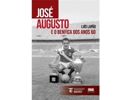 José Augusto e o Benfica LUÍS LAPÃO
