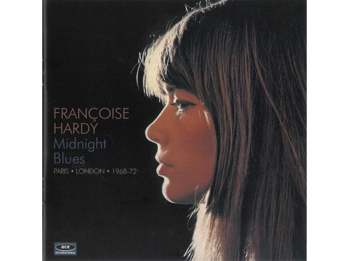CD Françoise Hardy - Midnight Blues - Paris " London " 1968-72