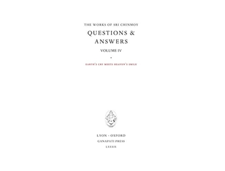Livro Answers Iv Earths Cry Meets Heavens Smile De Sri Chinmoy (inglês - Capa Dura)