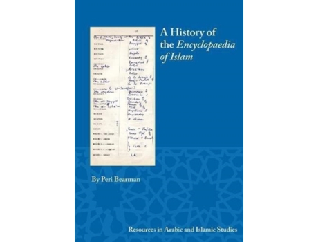 Livro A History of the Encyclopaedia of Islam Resources in Arabic and Islamic Studies de Peri Bearman (Inglês)