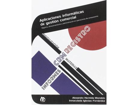 Livro Aplicaciones Informáticas De La Gestión Comercial de Alexandre Hermida Modelo (Espanhol)