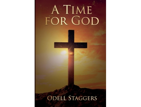 Livro A Time For God De Odell Staggers (inglês)
