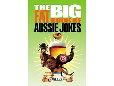 Livro BIG FAT BOOK OF AUSSIE JOKES de Warren Fahey (Inglês)