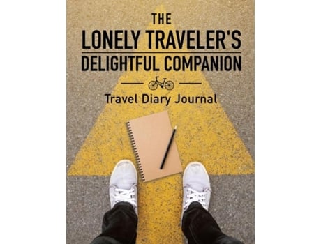 Livro The Lonely Travelers Delightful Companion Travel Diary Journal De Planners & E Notebooks Inspira Journals (inglês)