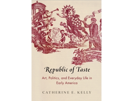 Livro republic of taste de catherine e. kelly (inglês)