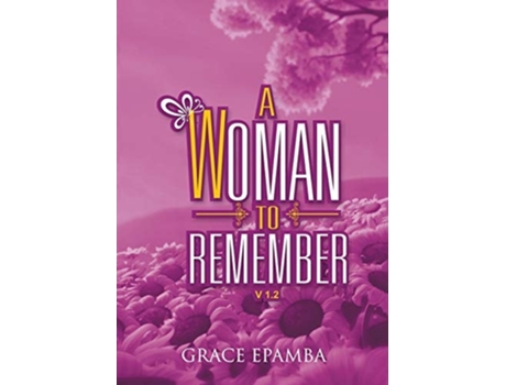 Livro A Woman To Remember De Grace Epamba (inglês)