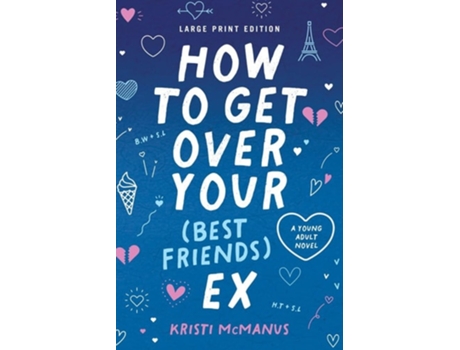 Livro How to Get Over Your Ex de Kristi McManus (Inglês)