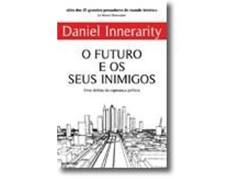 O Futuro e os Seus Inimigos