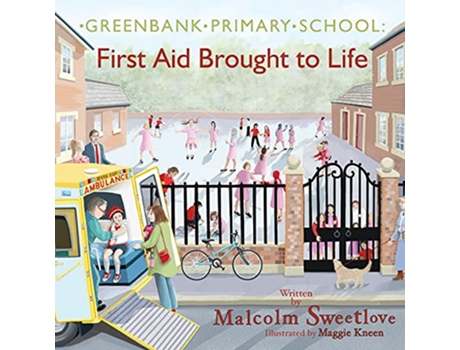Livro Greenbank Primary First Aid Brought to Life de Malcolm Sweetlove (Inglês)