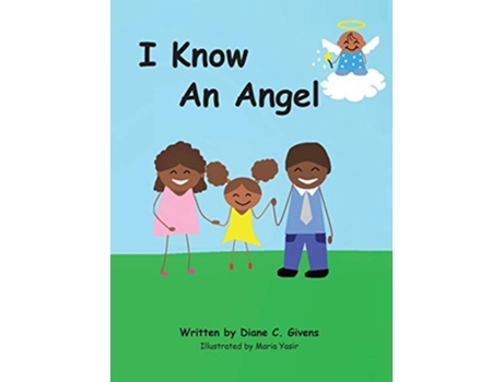 Livro I Know an Angel de Diane C Givens (Inglês - Capa Dura)