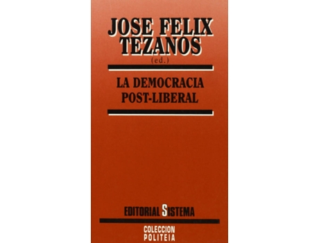 Livro Democracia Post-Liberal, La de Jose Felix Tezanos (Espanhol)