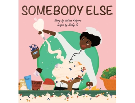 Livro Somebody Else De Laguan R Rodgers (inglês - Capa Dura)