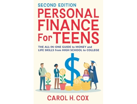 Livro Personal Finance for Teens The All-In-One Guide to Money and Life Skills from High School to College de Carol H Cox (Inglês)