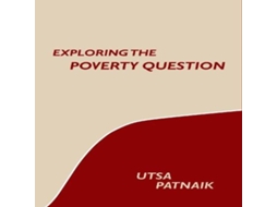 Livro Exploring the Poverty Question de Utsa Patnaik (Inglês)