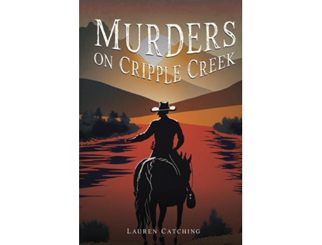 Livro Murders On Cripple Creek de Lauren Catching (Inglês)