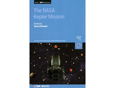 Livro The NASA Kepler Mission (AAS-IOP Astronomy) Steve B Howell (Inglês)