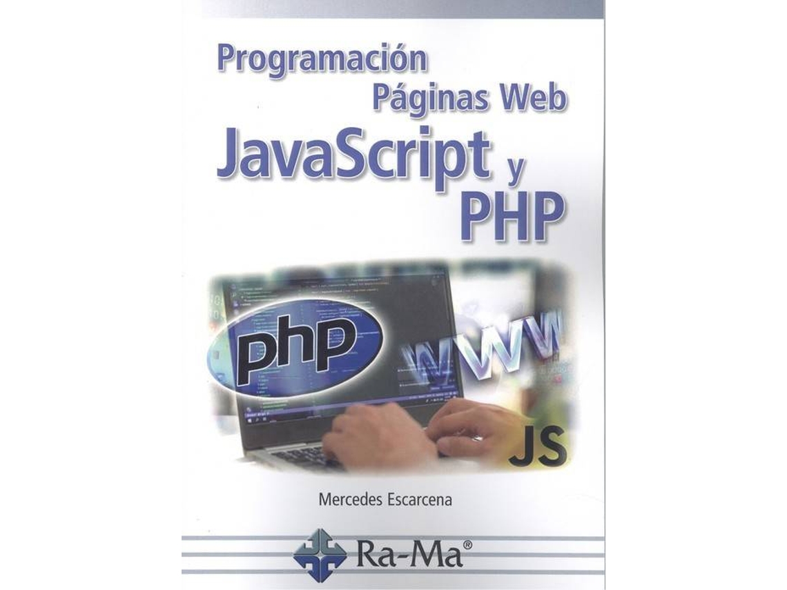 Livro Programación Páginas Web Javascript Y Php de Mercedes Escarcena (Espanhol)