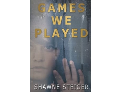 Livro Games We Played De Shawne Steiger (inglês)