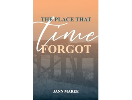 Livro The Place That Time Forgot de Jann Maree (Inglês)