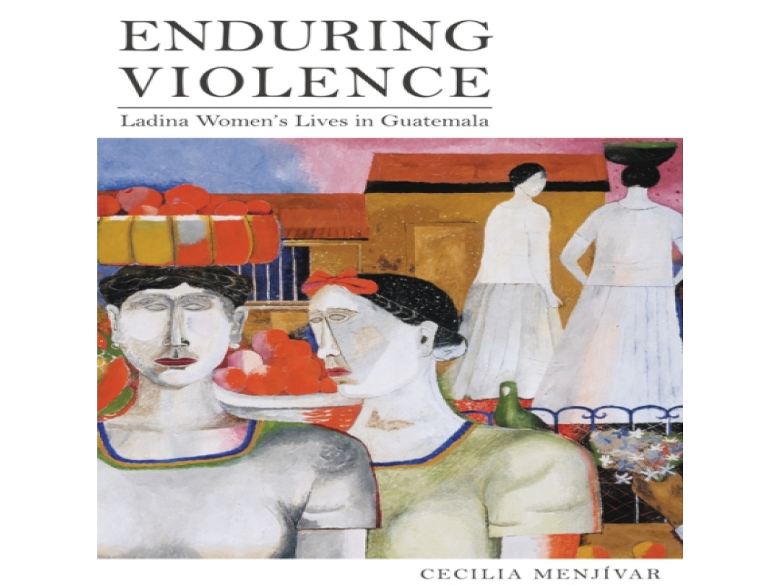 Livro Enduring Violence de Cecilia Menjivar (Inglês)