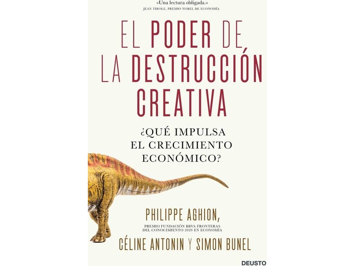 Livro El Poder De La Destrucción Creativa de Philippe Aghion Céline Antonin Y Simon Bunel (Espanhol)