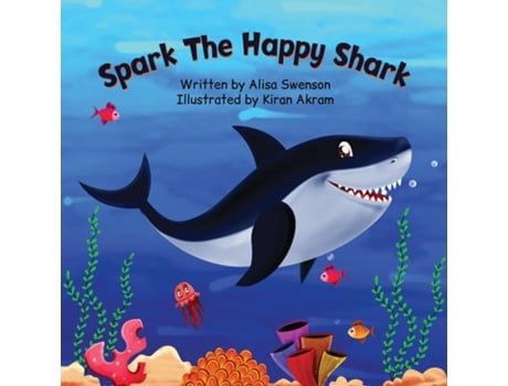 Livro Spark the Happy Shark de Alisa Swenson (Inglês)