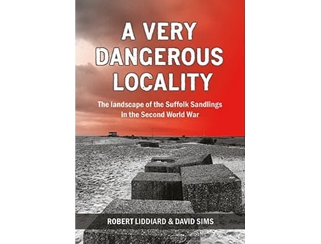 Livro a very dangerous locality de robert liddiard,david sims (inglês)
