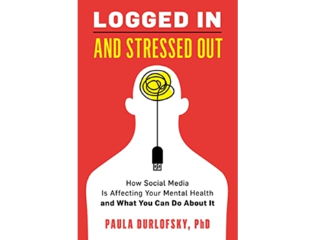 Livro Logged In and Stressed Out de Paula Paula Durlofsky (Inglês)