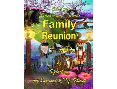 Livro Shadow and Friends Family Reunion M Schmidt (Inglês)