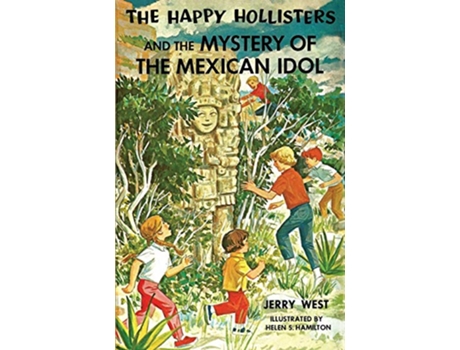 Livro The Happy Hollisters and the Mystery of the Mexican Idol de Jerry West (Inglês)