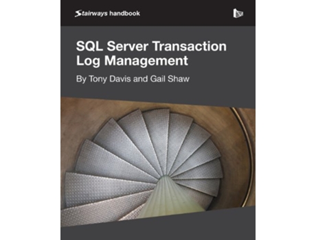 Livro SQL Server Transaction Log Management de Tony Davis Gail Shaw (Inglês)