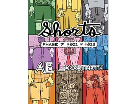 Livro Shorts: Phase 7 #022 & #023 de Alec Longstreth (Inglês)