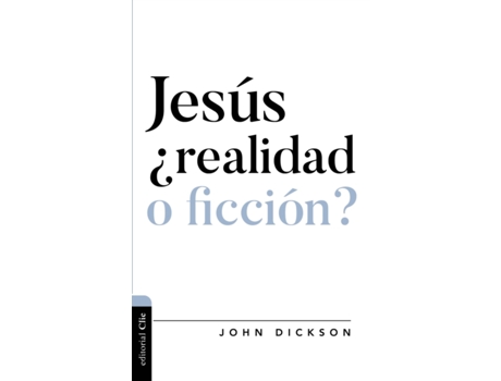 Livro jesus, realidad o ficcion? de dickson john dickson (espanhol)