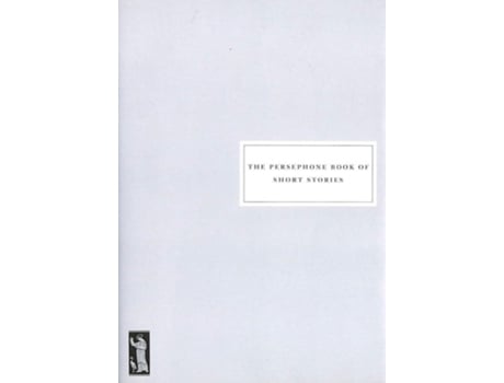 Livro The Persephone Book of Short Stories de Anon (Inglês)