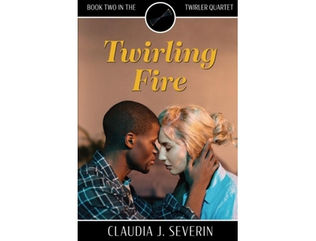 Livro Twirling Fire De Severin, Claudia Et Al. (inglês)