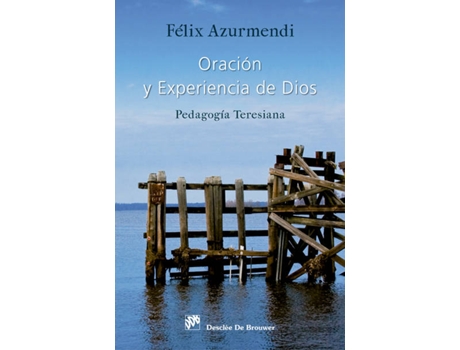 Livro Oración Y Experiencia De Dios:Pedagogia Teresiana