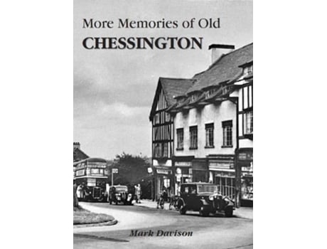 Livro More Memories of Old Chessington de Mark Davison (Inglês)
