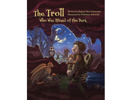 Livro Troll Who Was Afraid of the Dark de Thor Gretarsson e Huginn (Inglês)