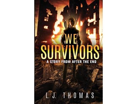 Livro We Survivors A Story from After the End de LJ Thomas (Inglês)