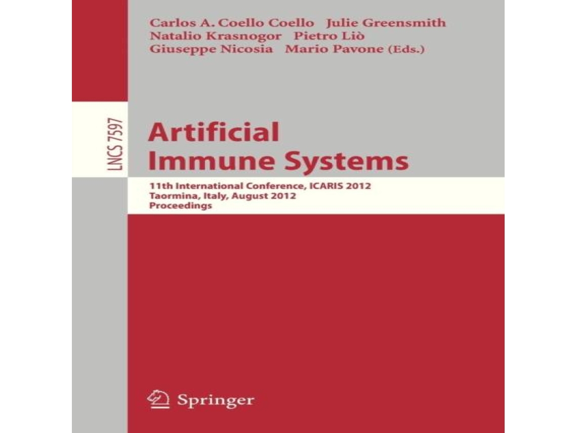 Livro Artificial Immune Systems 11th International Conference ICARIS 2012 Taormina Italy August 28-31 2012 Proceedings de Springer Nature BV (Inglês)