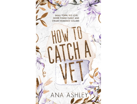Livro How to Catch a Vet an opposites attract MM Romance de Ana Ashley (Inglês)
