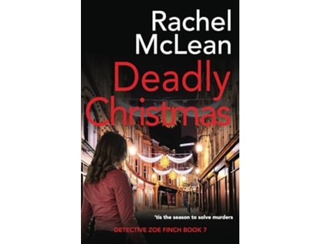 Livro Deadly Christmas Detective Zoe Finch de Rachel McLean (Inglês)