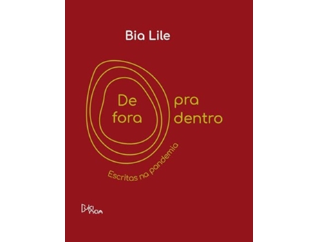 Livro De Fora Pra Dentro Escritas Na Pandemia de Bia Lile (Português)