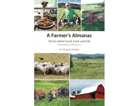 Livro A Farmers Almanac Stories about Land, Food, and Life de Drausin Wulsin (Inglês)