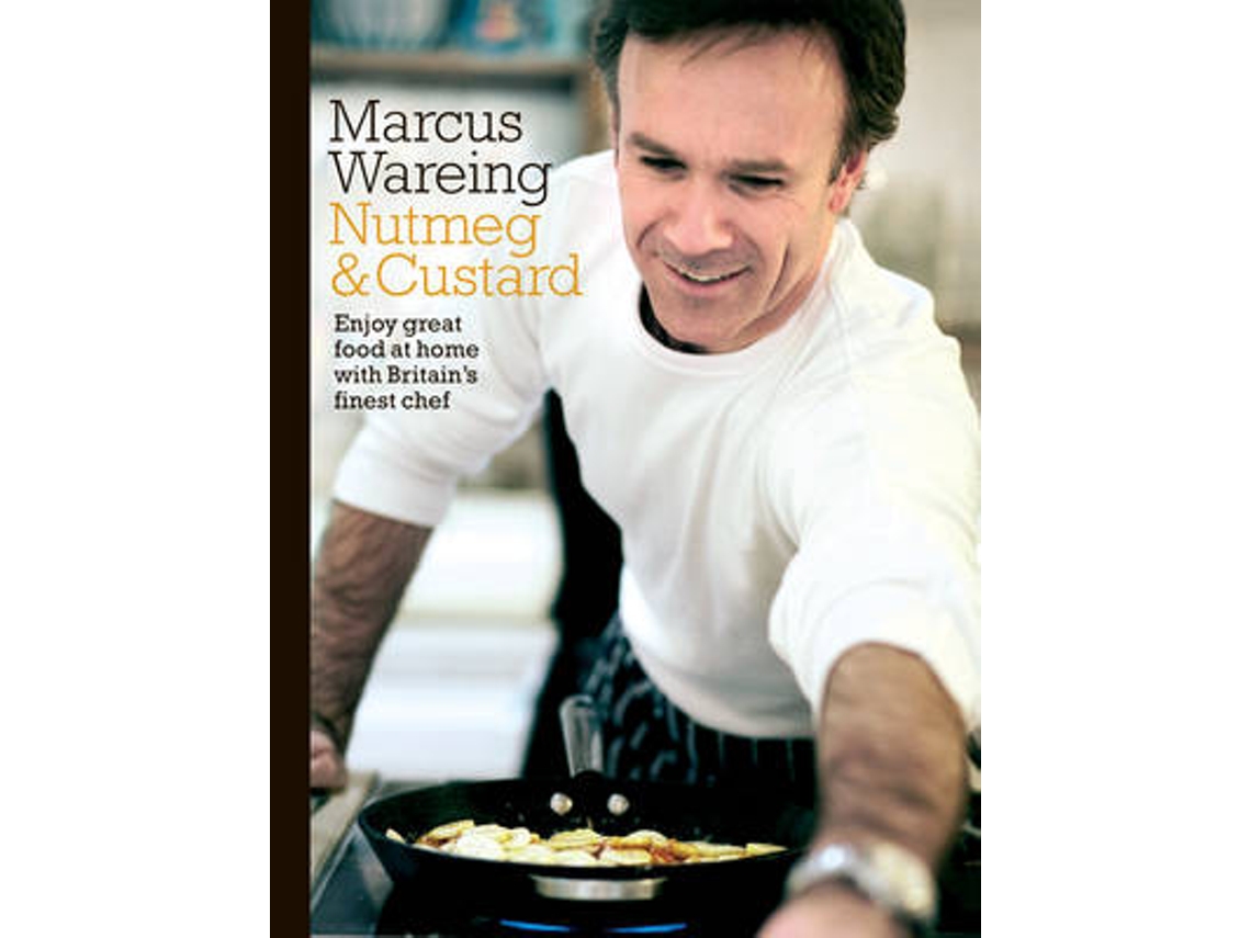 Livro Nutmeg and Custard de Marcus Wareing (Inglês)