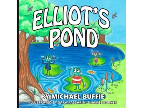 Livro Elliots Pond De Michael Buffie (inglês)