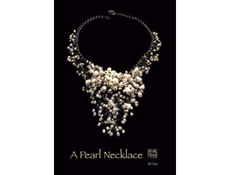 Livro A Pearl Necklace De Mi Xue (inglês - Capa Dura)