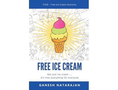 Livro Free Ice Cream De Ganesh Natarajan (inglês)