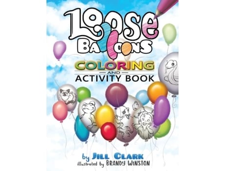 Livro Loose Balloons Coloring And Activity Book De Clark, Jill Et Al. (inglês)